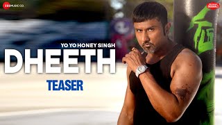 DHEETH  Teaser  Honey 30  Yo Yo Honey Singh  Zee Music Originals [upl. by Akel]