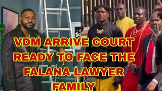 VDM IN COURT READY TO FACE THE FALANA LAWYERS FAMILY [upl. by Lleumas]