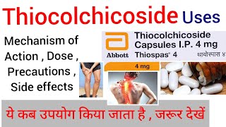 Thiocolchicoside Uses  Mechanism of action  Precautions  Dose  Side effects  Thiospas 8 mg tab [upl. by Dranoel]