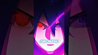 ¿POR QUE SASUKE UCHIHA SE QUEDA SIN CHAKRA anime naruto sasuke [upl. by Ynnij]