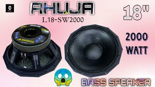 Ahuja 18 inch 2000 watt new launching speaker 😳 price and review  modal L18SW2000 [upl. by Harrus272]