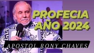 Profecia año 2024  Apóstol Profeta Rony Chaves [upl. by Terina]