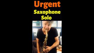 Urgent Saxophone Solo [upl. by Ayr]