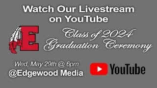 Edgewood Class of 2024 Graduation [upl. by Knah]