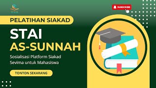 Pelatihan Sosialisasi Siakad Sevima Mahasiswa  STAI AsSunnah [upl. by Ursala624]