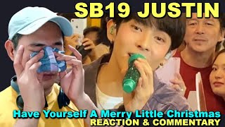 SB19 Justin  Have Yourself A Merry Little Christmas REACTION [upl. by Aramahs]