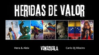 Heridas de Valor  V3N3ZU3LA feat Hera amp Aleix by Carlo Dj Ribeiro [upl. by Sterner926]