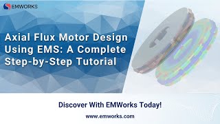 Axial Flux Motor Design Using EMS A Complete StepbyStep Tutorial [upl. by Aimej]