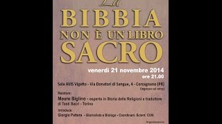 La Bibbia non è un libro sacro di Mauro Biglino Parma 21112014 [upl. by Ausoj]