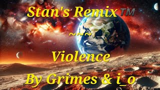 Stans Remix of Violence [upl. by Renae910]