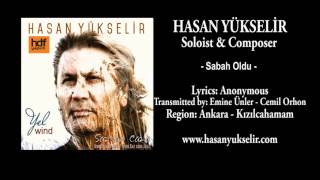 Hasan Yükselir  Sabah Oldu  Lyrics Anonymous  Ankara  Kızılcahamam [upl. by Eidnam]