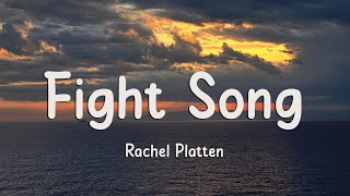 Rachel Platten  Fight Song Lyrics [upl. by Kusin]