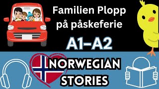 Les og hør norsk Plopp på påskeferie Learn Norwegian with a simple story English subtitles [upl. by Ilamad128]