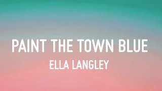 Ella Langley  Paint The Town Blue Lyrics [upl. by Teodora]