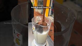 Nutella Brownie Shake😱🥵 streetfoodindia foodies foodvlog foodshorts shortsfeed foodstagram [upl. by Giannini]