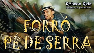 Robson Reis  Forró Pé de Serra [upl. by Kirbie]