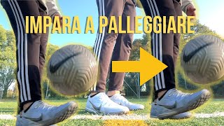 IMPARA a PALLEGGIARE Tutorial in 3 STEP [upl. by Snashall]