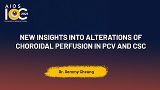 New insights into alterations of choroidal perfusion in PCV and CSC  Dr Gemmy Cheung [upl. by Asteria]