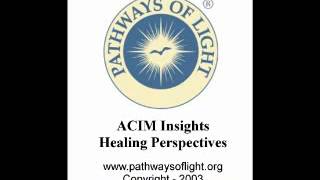 ACIM Insights  Lesson 279  Pathways of Light [upl. by Ajat]