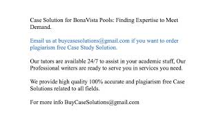 Case Solution BonaVista Pools Finding Expertise to Meet Demand [upl. by Narud94]