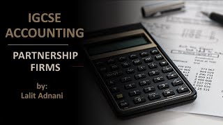 Accounting for IGCSE  Video 31  Financial statements of Partnerships [upl. by Zoba742]