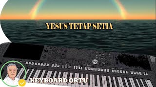 Yesus tetap setia [upl. by Jeniffer]