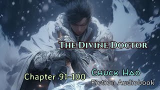 Chapter 91100  The Divine Doctor  Chuck Hao  Fiction Audio Books Story [upl. by Nod]