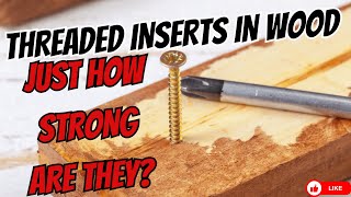 How Strong are Threaded Inserts in Wood Discover Their Unyielding Power [upl. by Dianthe883]