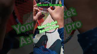 Yonex Racket Astrox 99 pro Best Quality [upl. by Immat]