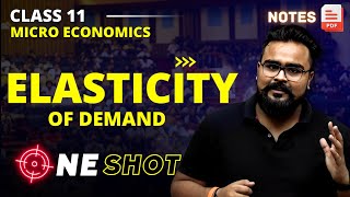 ELASTICITY OF DEMAND class 11 ONE SHOT  Micro economics Chapter 4  GAURAV JAIN [upl. by Awjan]