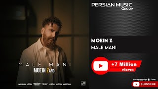 Moein Z  Male Mani  معین زندی  مال منی [upl. by Dulcine]