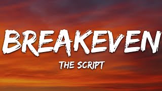 The Script  Breakeven Lyrics [upl. by Golightly]