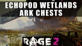 Rage 2 EcoPod Wetlands Ark Chests locations [upl. by Nya648]