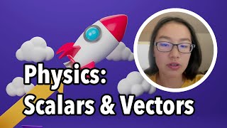 Learn Physics  Scalar and Vector Qualities [upl. by Aicilra]