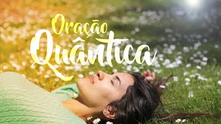 Oração Quântica [upl. by Wojcik]