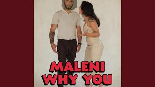 Maleni Why You Mad [upl. by Lad]