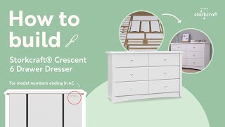 HOW TO BUILD STORKCRAFT CRESCENT 6 DRAWER DRESSER  Assembly Video for Model Number quotACquot [upl. by Eahsed701]