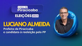 ELEIÇÕES PIRACICABA  LUCIANO ALMEIDA PP [upl. by Clothilde]