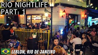 Rio Nightlife Part1 Leblon Rio de Janeiro  Brazil  Mar 2022  🇧🇷 [upl. by Ahsiyk]