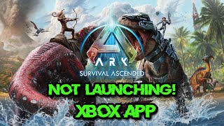 Fix Ark Survival Ascended Not Launching On Xbox AppMicrosoft Store Error On Windows 1110 PC [upl. by Auhso]