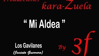 Mi Aldea los Gavilanes Karaoke [upl. by Kemble784]