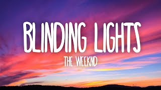 The Weeknd  Blinding Lights Lyrics [upl. by Speroni]