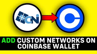 UPDATED 2024 How to Add Custom Networks on Coinbase Wallet [upl. by Ytissac]