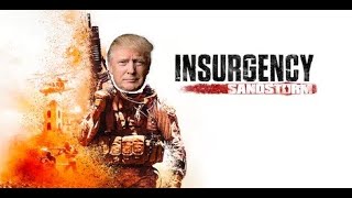 MAKE INSURGENCY SANDSTORM GREAT AGAIN [upl. by Yeliac684]