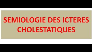 Semiologie Viscerale  Semiologie des Icteres Cholestatiques FMPC [upl. by Lirba]