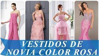 Vestidos de novia color rosa [upl. by Wildee]