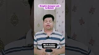 Graphic designer job vacancy in Mohali  job in Mohali [upl. by Ellesor400]