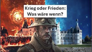 Fiktive Geschichte Was wäre wenn der 1 Weltkrieg nicht ausgebrochen wäre [upl. by Leyla]