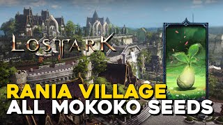 Lost Ark All Rania Village Mokoko Seed Locations [upl. by Calder]