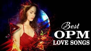 Best Collection OPM Love Songs [upl. by Loseff]